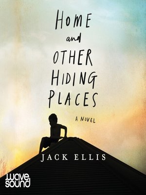 cover image of Home and Other Hiding Places